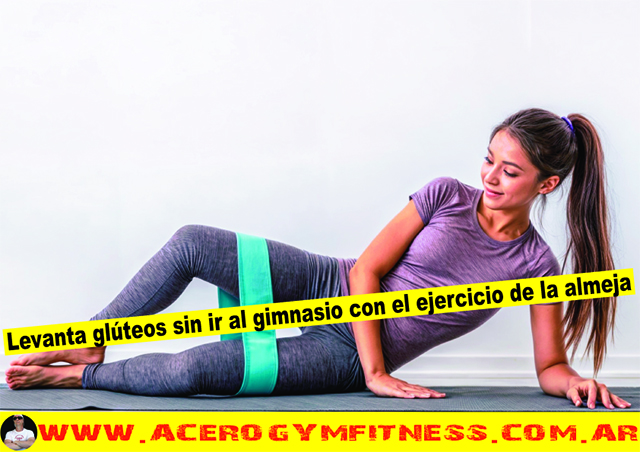 El-ejercicio-facil-de-la-almeja-el-favorito-de- las- famosas-para-elevar-los-gluteos-en-casa-acero-gym fitness-fit