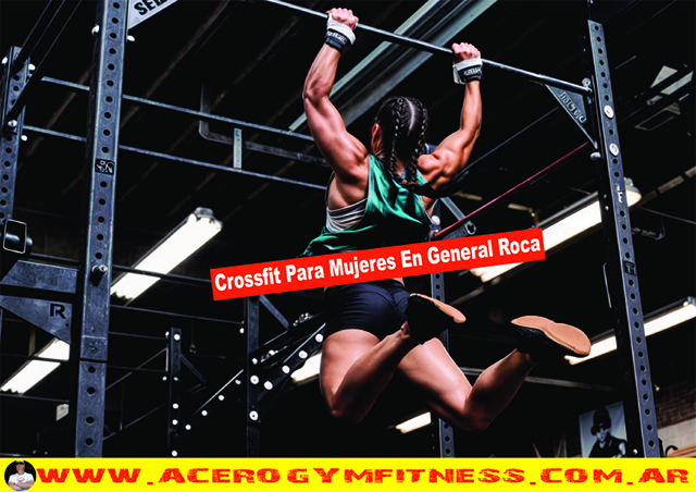 crossfit-para-mujerer-chicas-en-general-gral-roca-acero-gym-fitness-fit