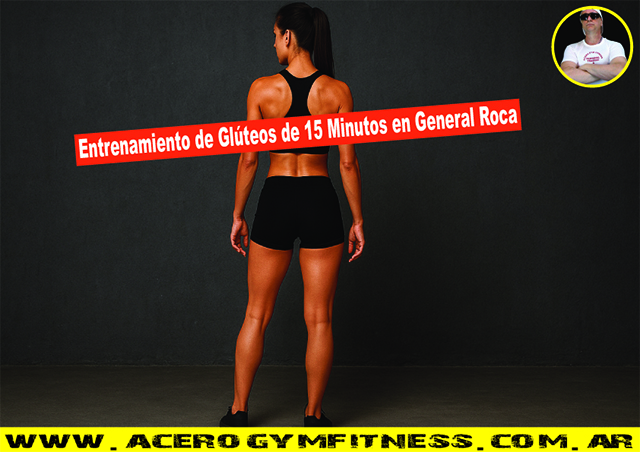 entrenamiento-de-gluteos-piernas-celulitis-de-15-minutos-en-general-roca